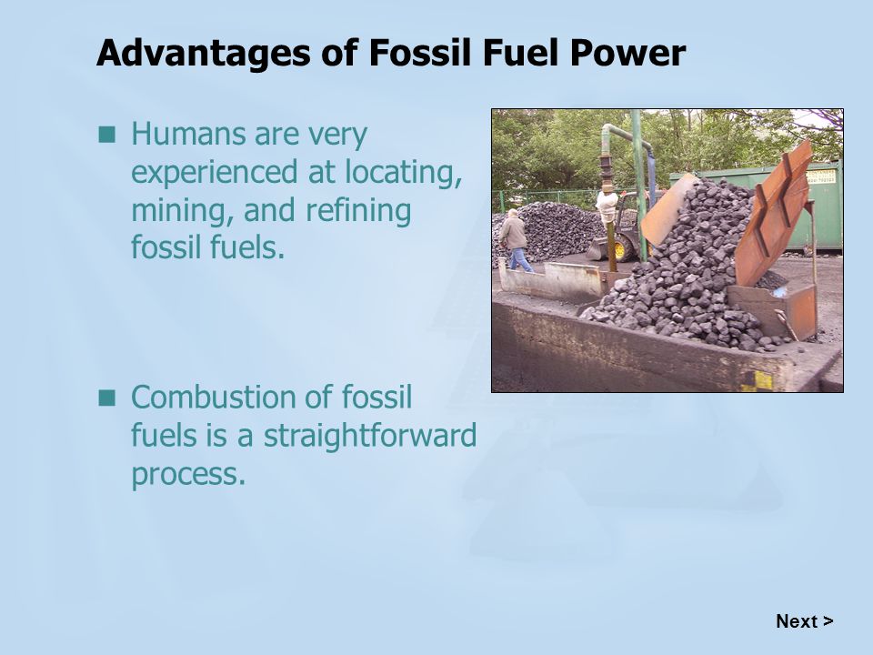 Advantages of Fossil Fuel Power