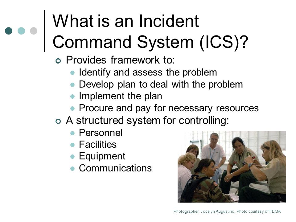 What is an Incident Command System (ICS)