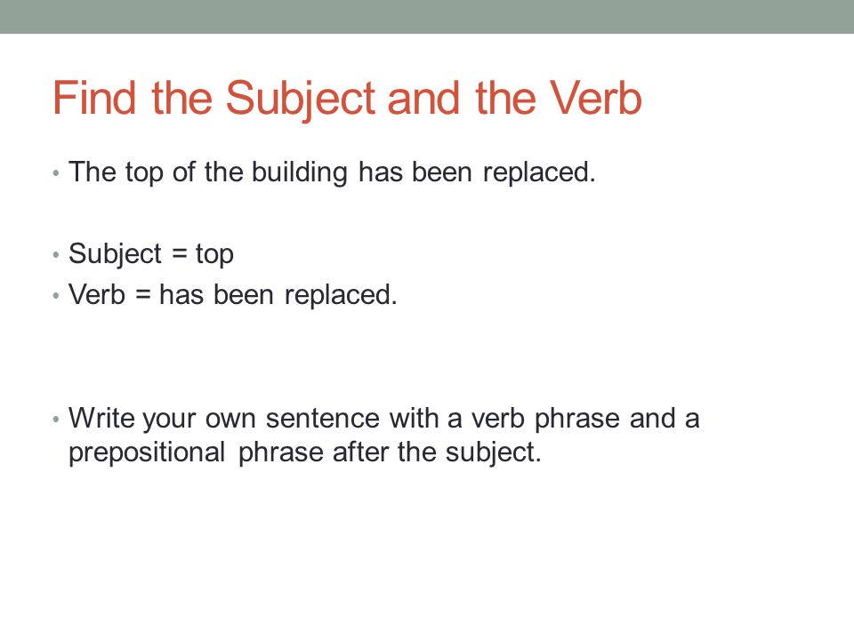 Find the Subject and the Verb