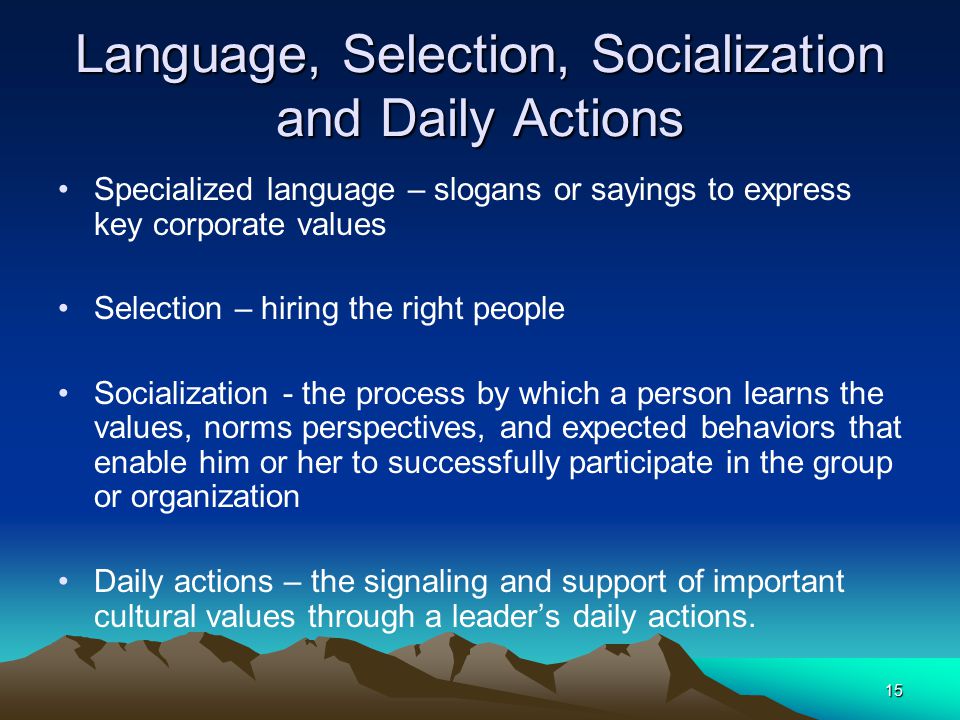 Language, Selection, Socialization and Daily Actions