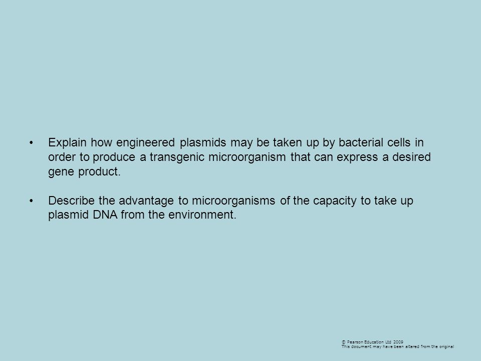 Explain how engineered plasmids may be taken up by bacterial cells in order to produce a transgenic microorganism that can express a desired gene product.