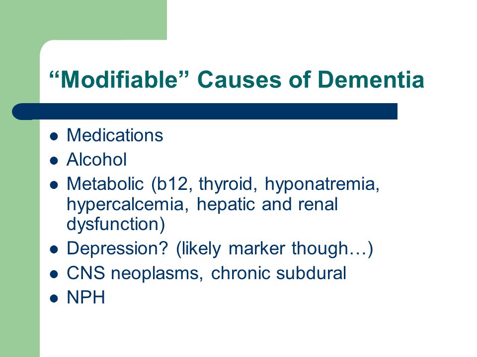 Modifiable Causes of Dementia