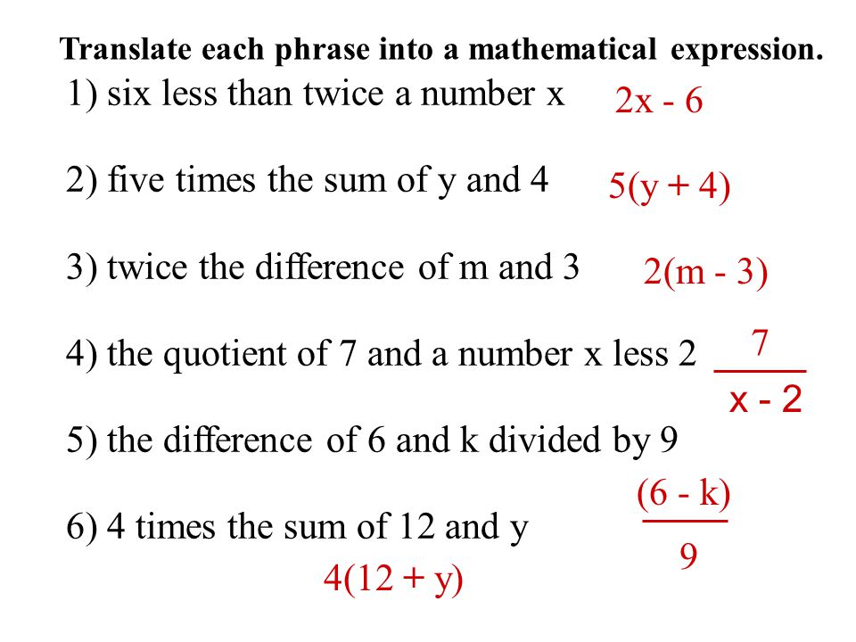 1) six less than twice a number x 2) five times the sum of y and 4