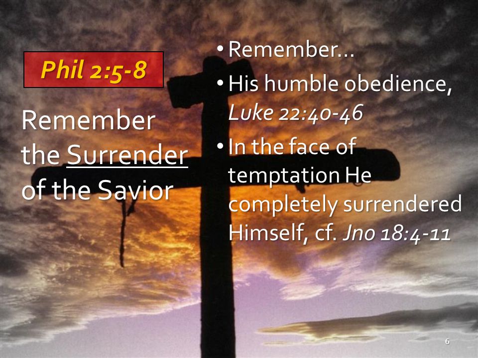 Remember the Surrender of the Savior