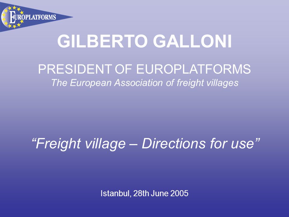 GILBERTO GALLONI Freight village – Directions for use