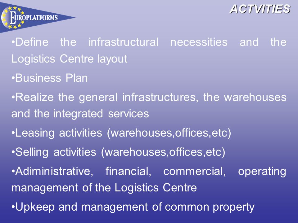 Define the infrastructural necessities and the Logistics Centre layout