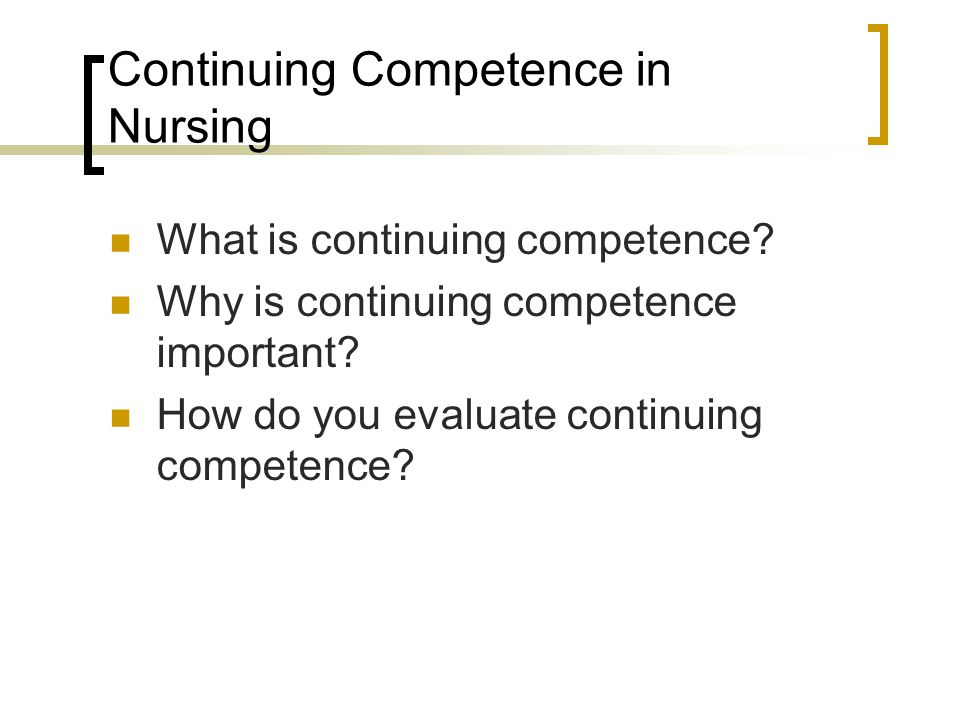 Continuing Competence in Nursing