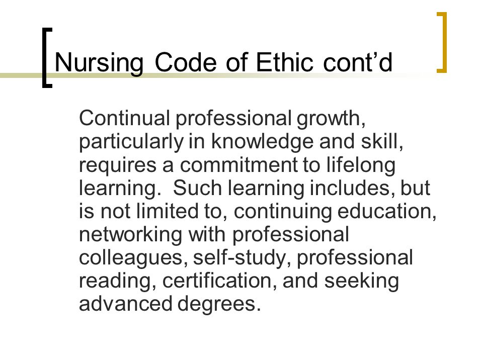 Nursing Code of Ethic cont’d