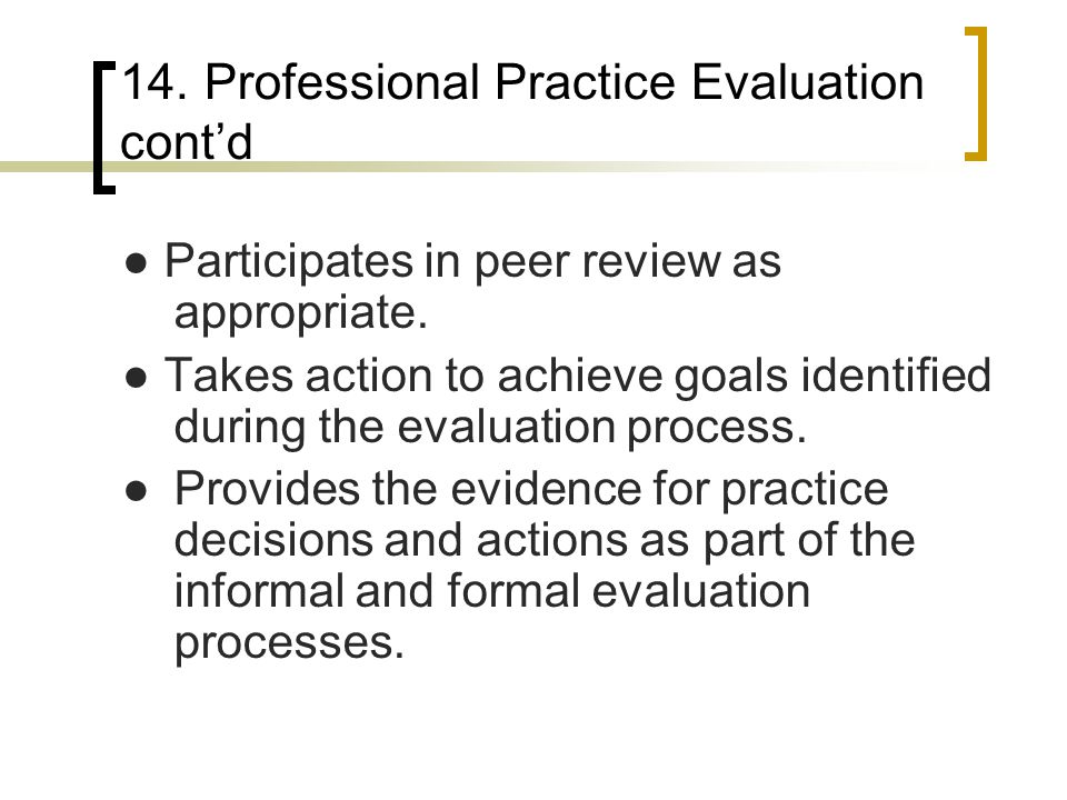 14. Professional Practice Evaluation cont’d