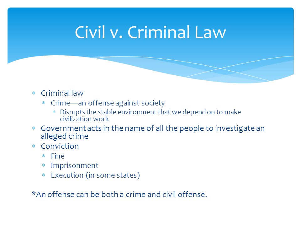 Civil v. Criminal Law Criminal law