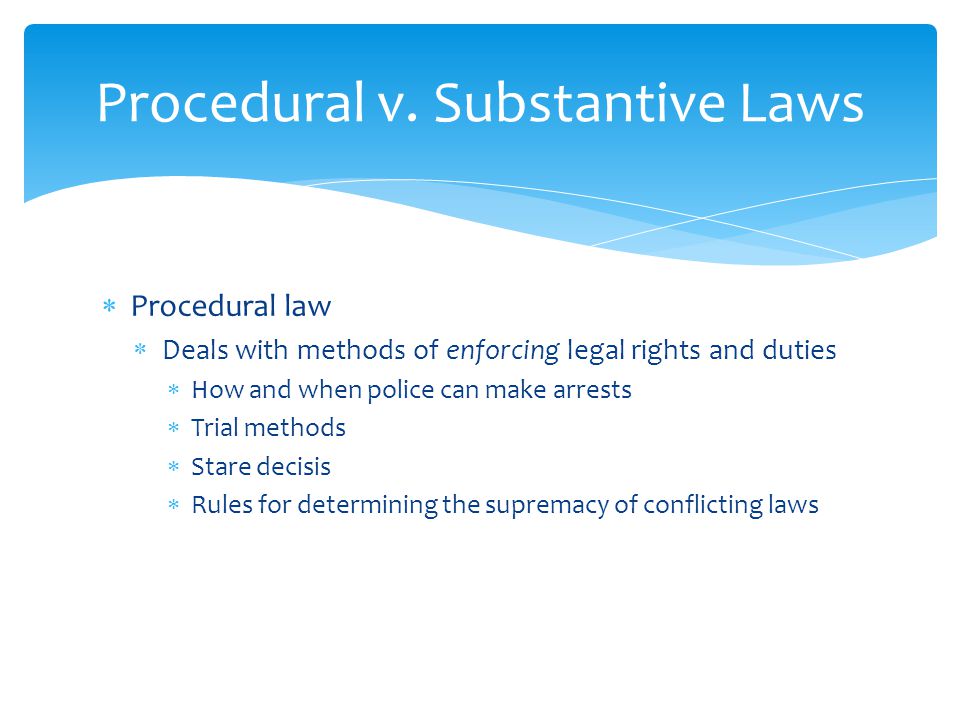 Procedural v. Substantive Laws