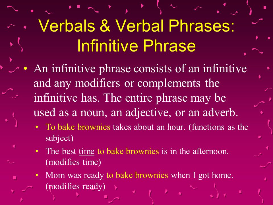 Verbals & Verbal Phrases: Infinitive Phrase