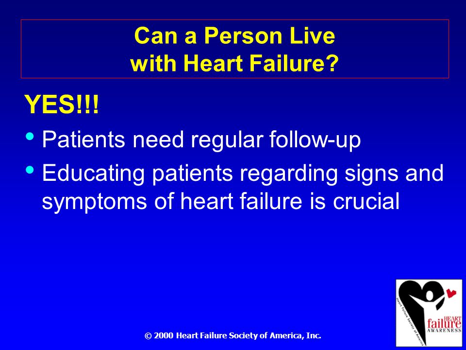 Can a Person Live with Heart Failure