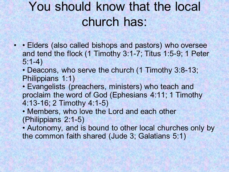 You should know that the local church has: