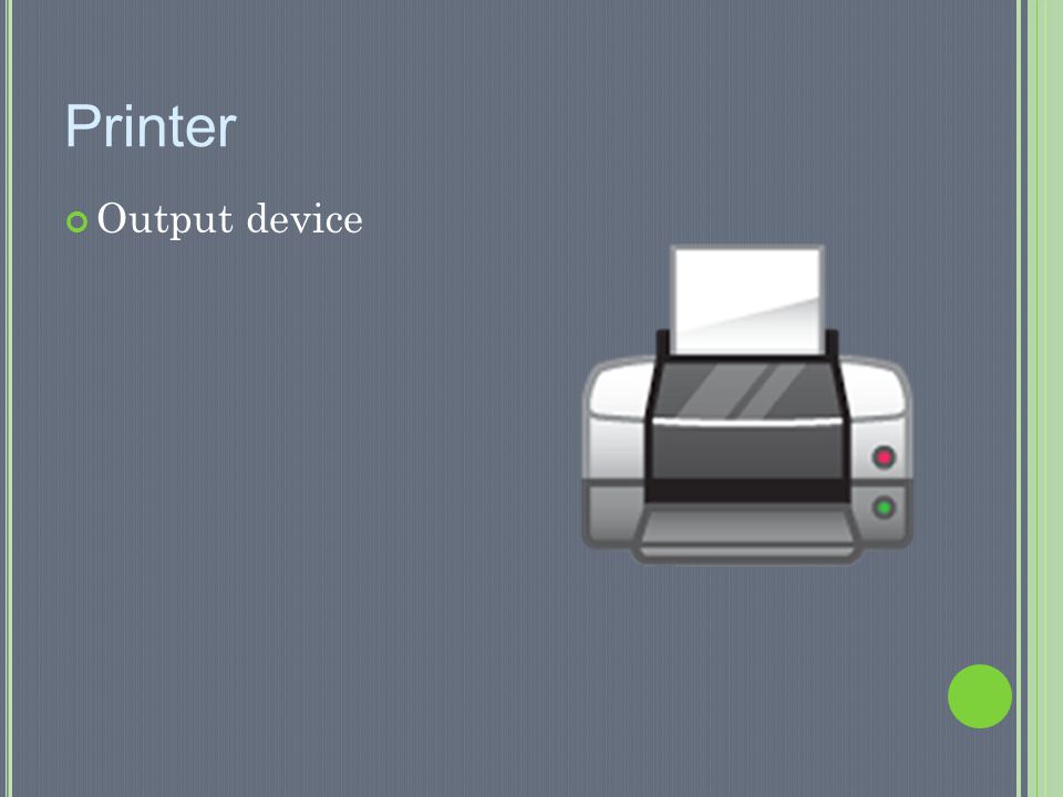 Printer Output device