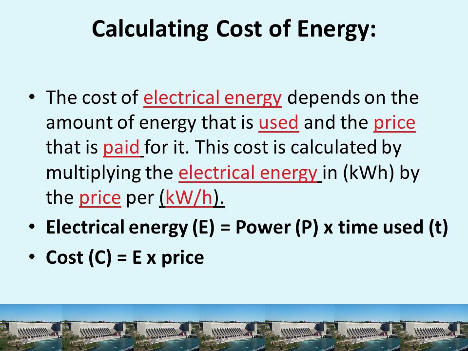 Calculating Cost of Energy: