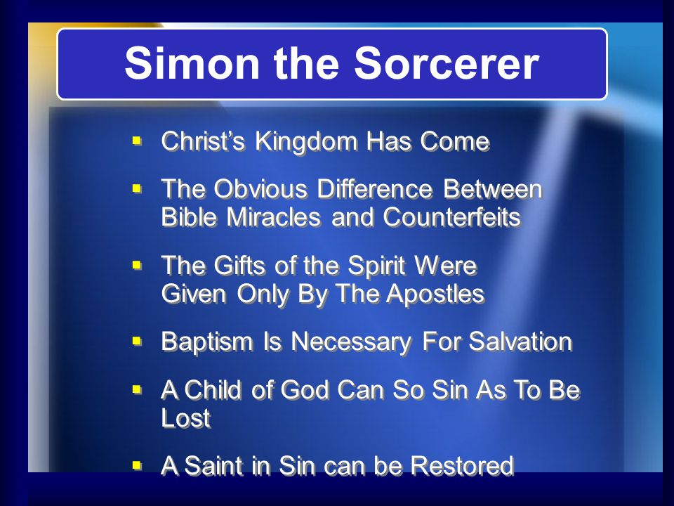 Simon the Sorcerer Christ’s Kingdom Has Come