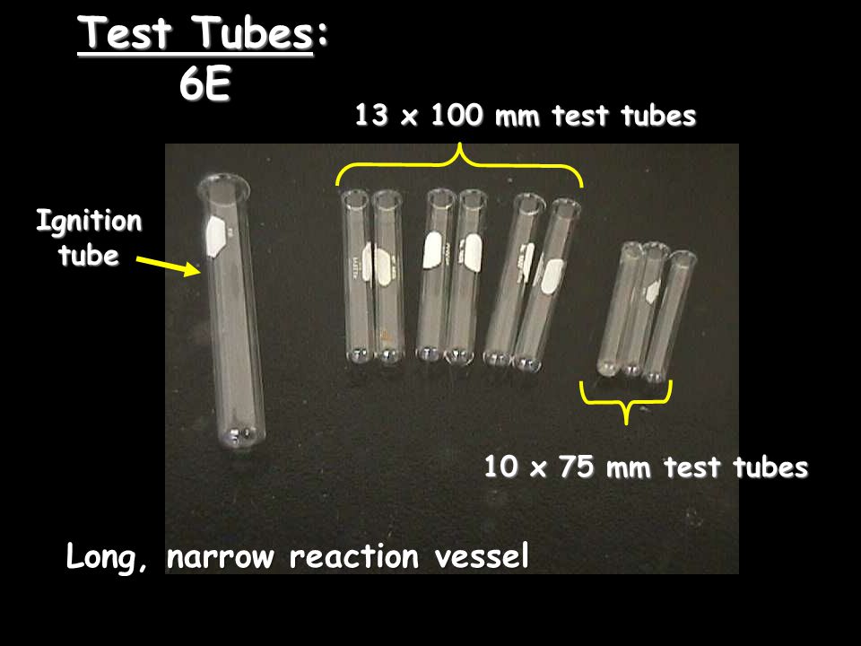 Test Tubes: 6E Long, narrow reaction vessel 13 x 100 mm test tubes