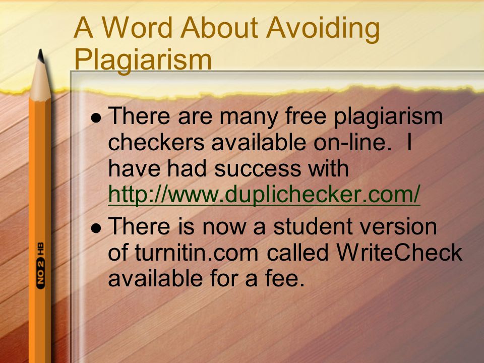 A Word About Avoiding Plagiarism