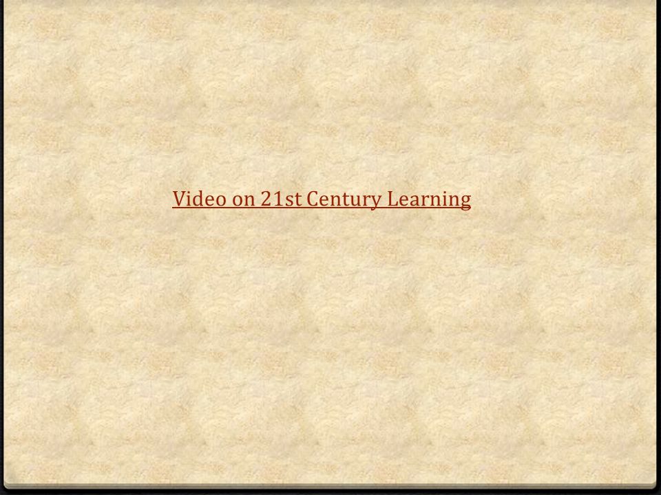 Video on 21st Century Learning