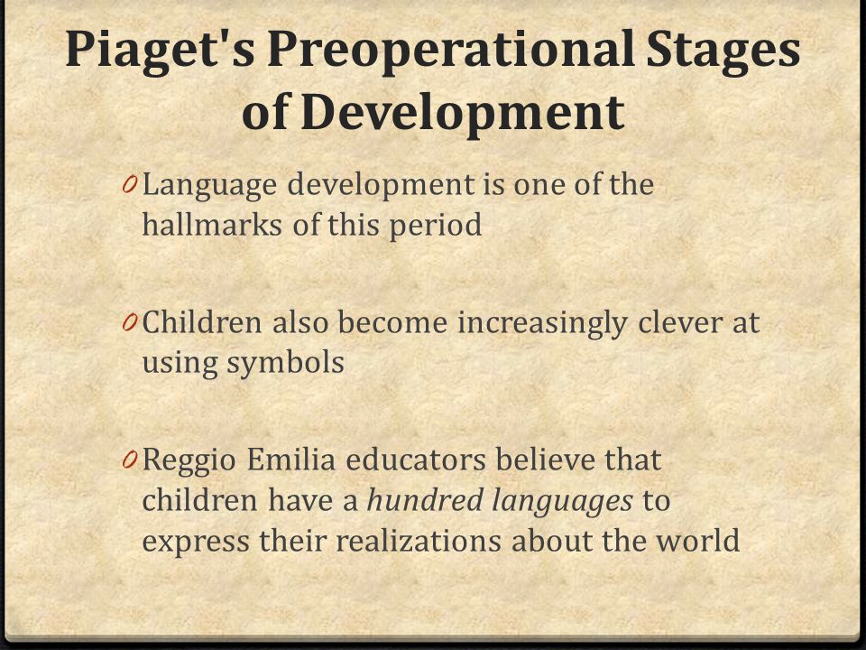 Piaget s Preoperational Stages of Development