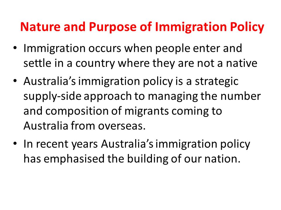 Nature and Purpose of Immigration Policy