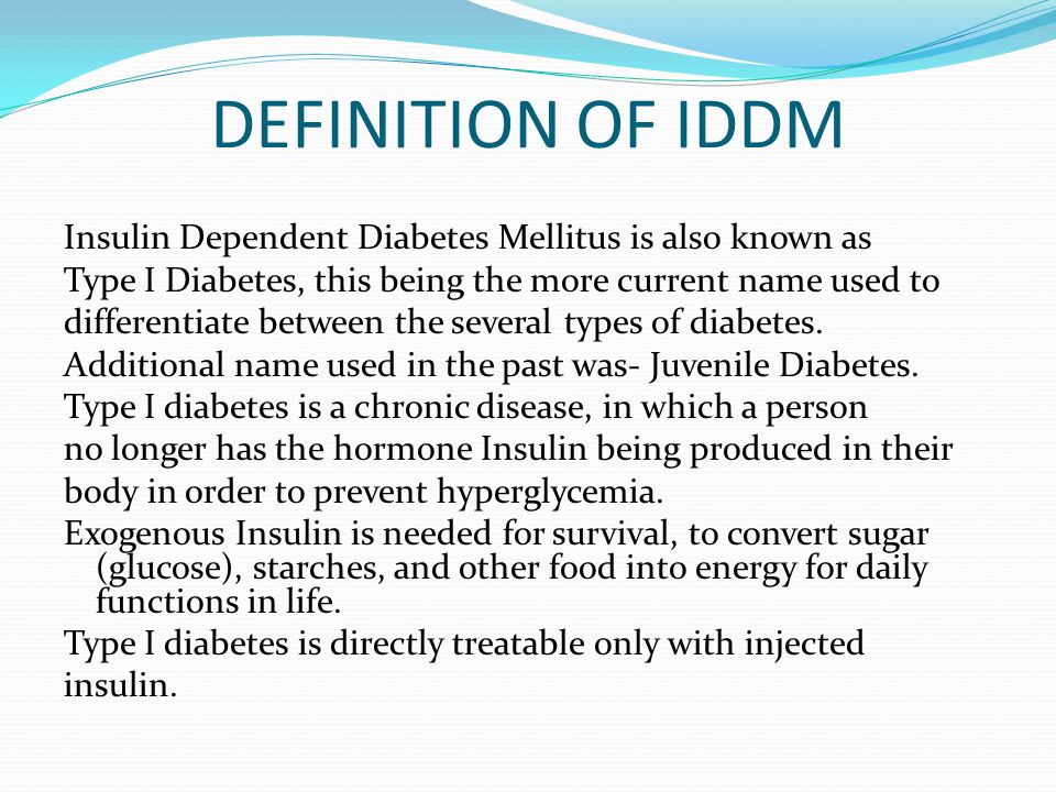 insulin dependent diabetes mellitus definition)