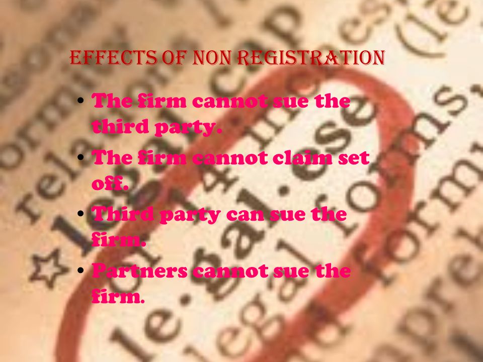 EFFECTS OF NON REGISTRATION