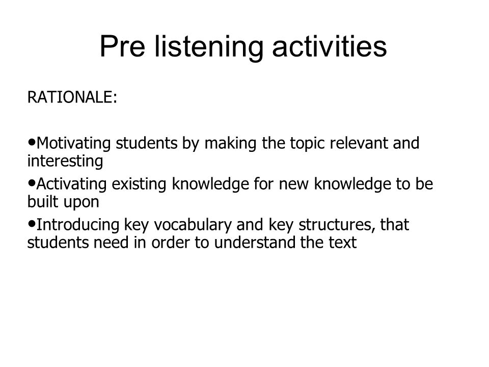 Pre listening activities