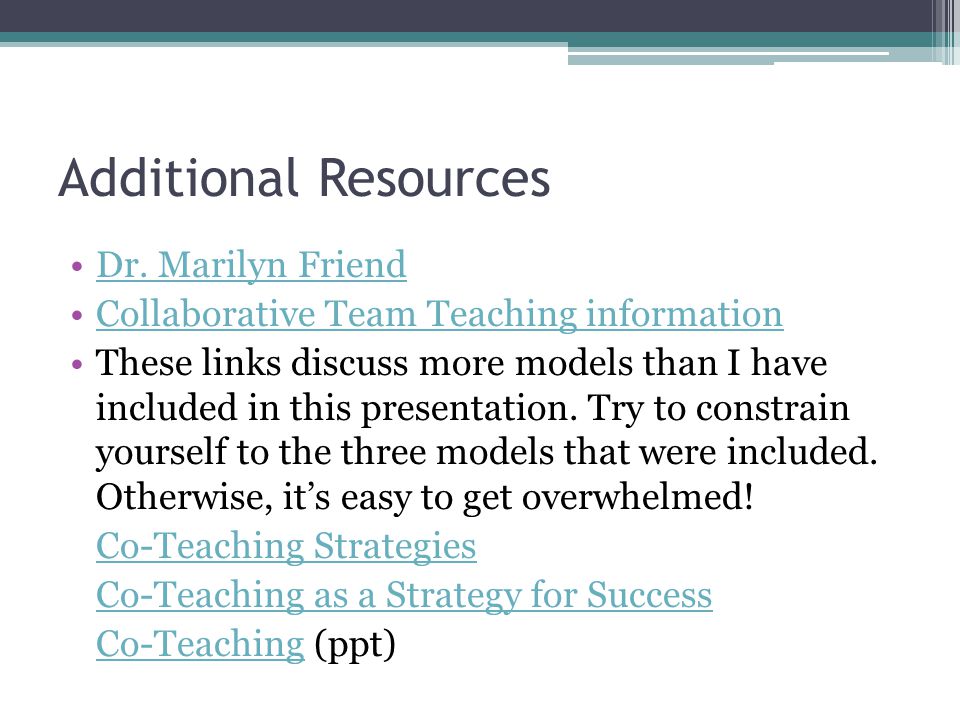 Additional Resources Dr. Marilyn Friend