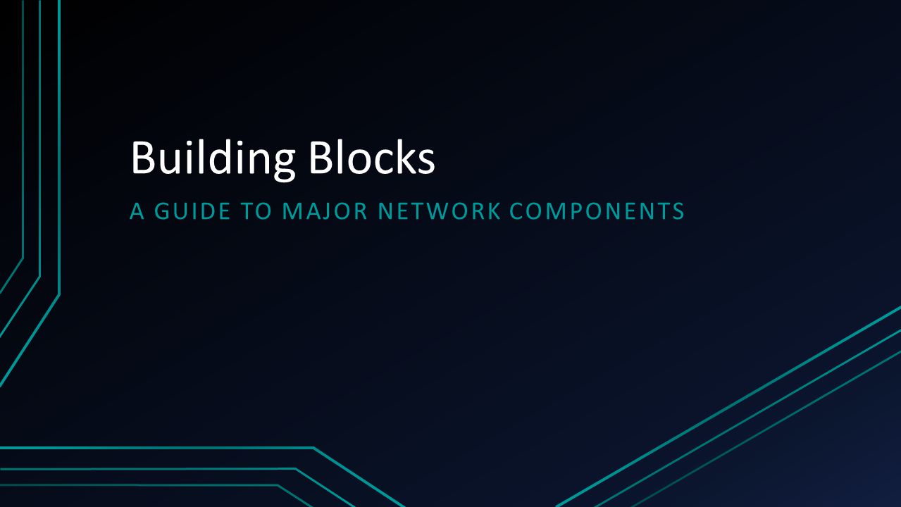 A Guide to major network components