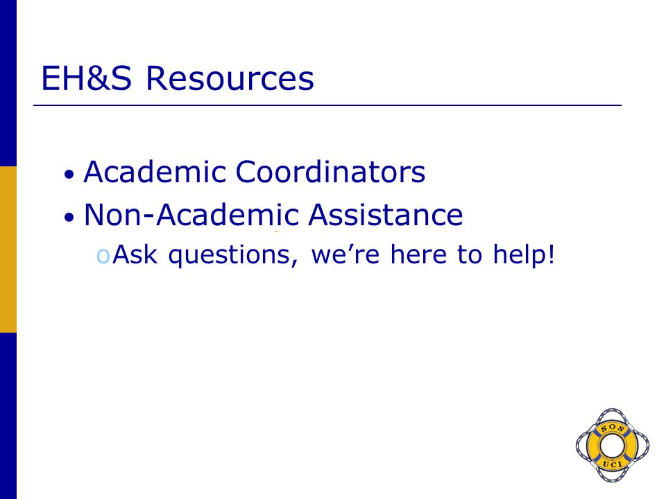 EH&S Resources Academic Coordinators Non-Academic Assistance