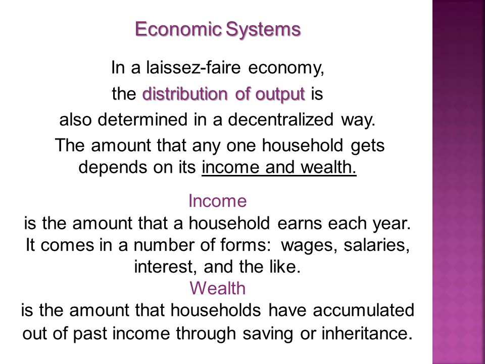 Economic Systems In a laissez-faire economy,