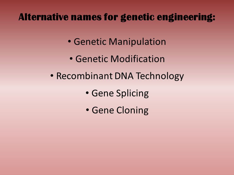 Alternative names for genetic engineering: