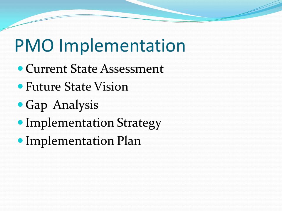 PMO Implementation Current State Assessment Future State Vision