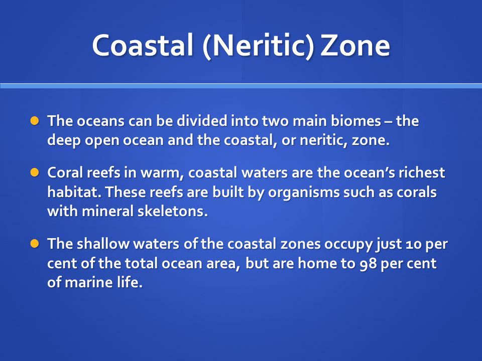 Coastal (Neritic) Zone