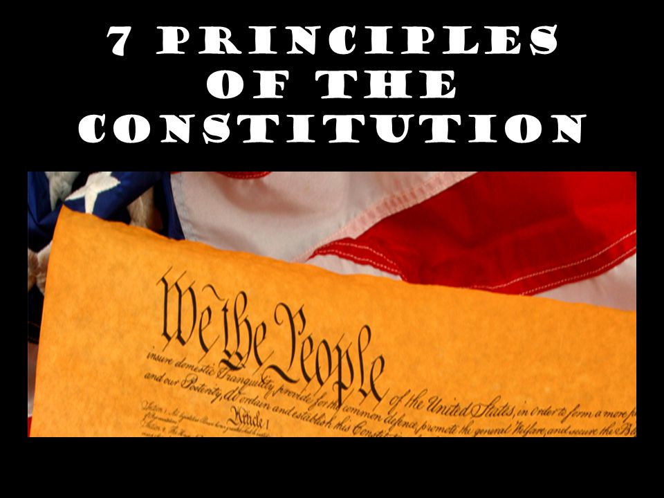 7 Principles of the Constitution