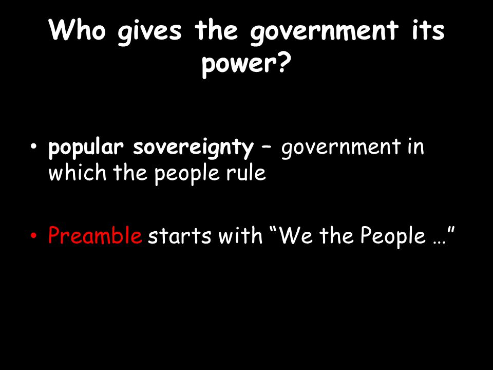Who gives the government its power