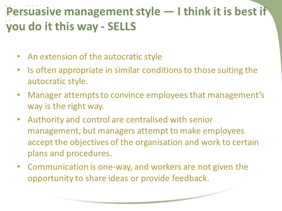 Persuasive management style — I think it is best if you do it this way - SELLS