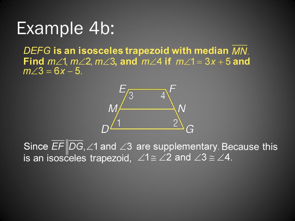 Example 4b: DEFG is an isosceles trapezoid with median Find , and if and.