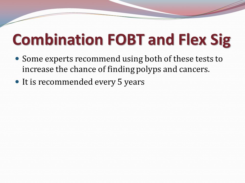 Combination FOBT and Flex Sig