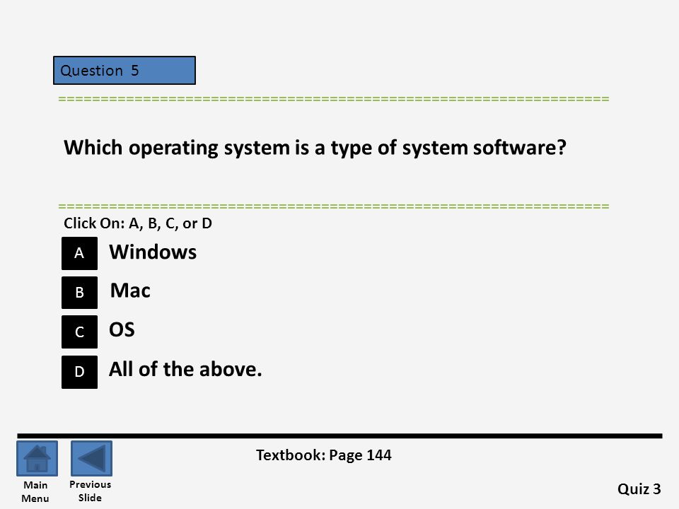 Which operating system is a type of system software