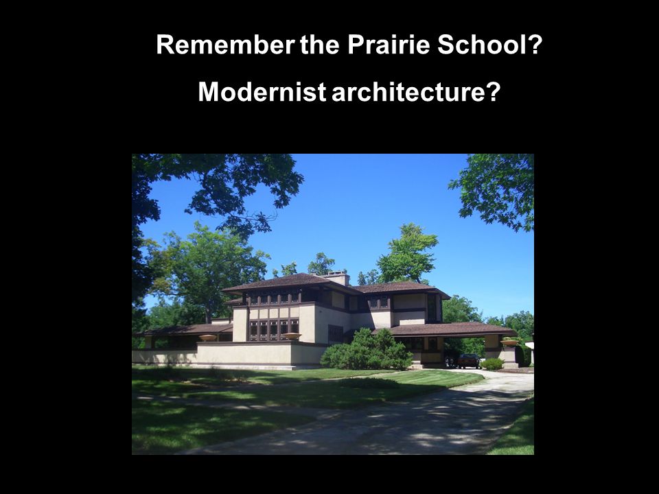 Remember the Prairie School Modernist architecture