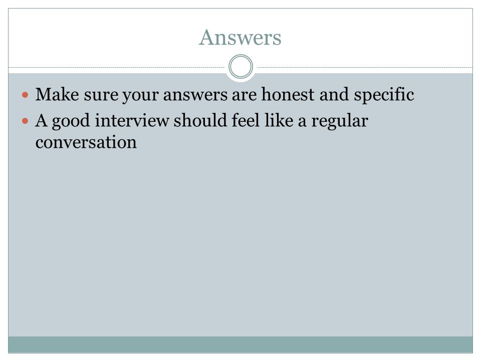 Answers Make sure your answers are honest and specific