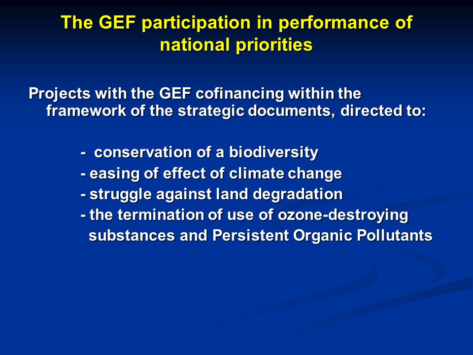 The GEF participation in performance of national priorities