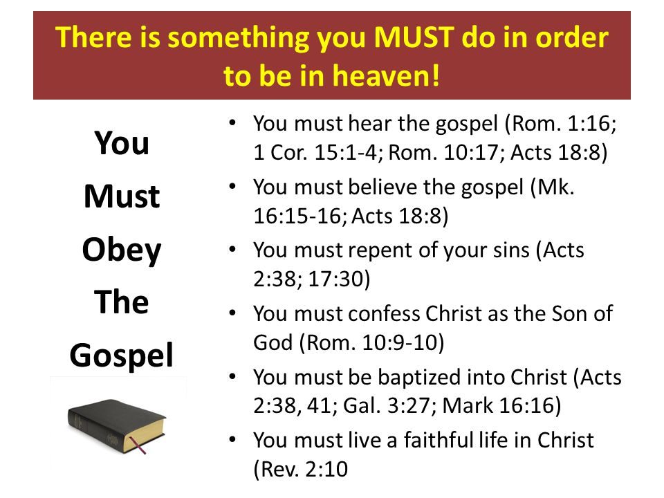 There is something you MUST do in order to be in heaven!
