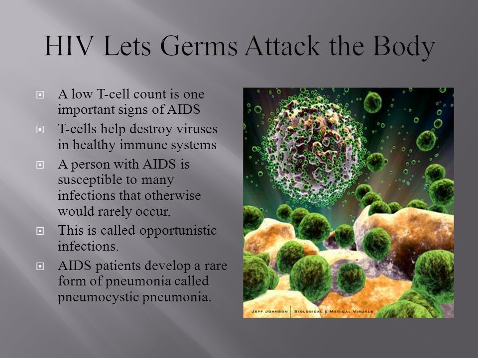 HIV Lets Germs Attack the Body