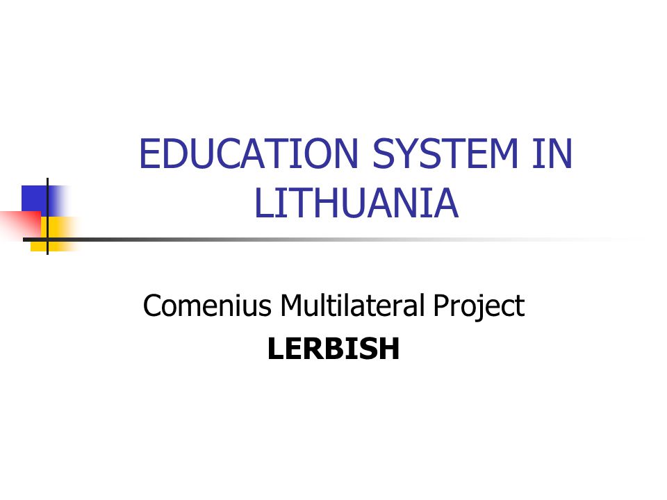 EDUCATION SYSTEM IN LITHUANIA