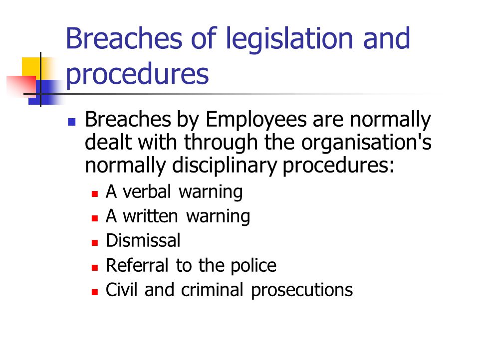 Breaches of legislation and procedures