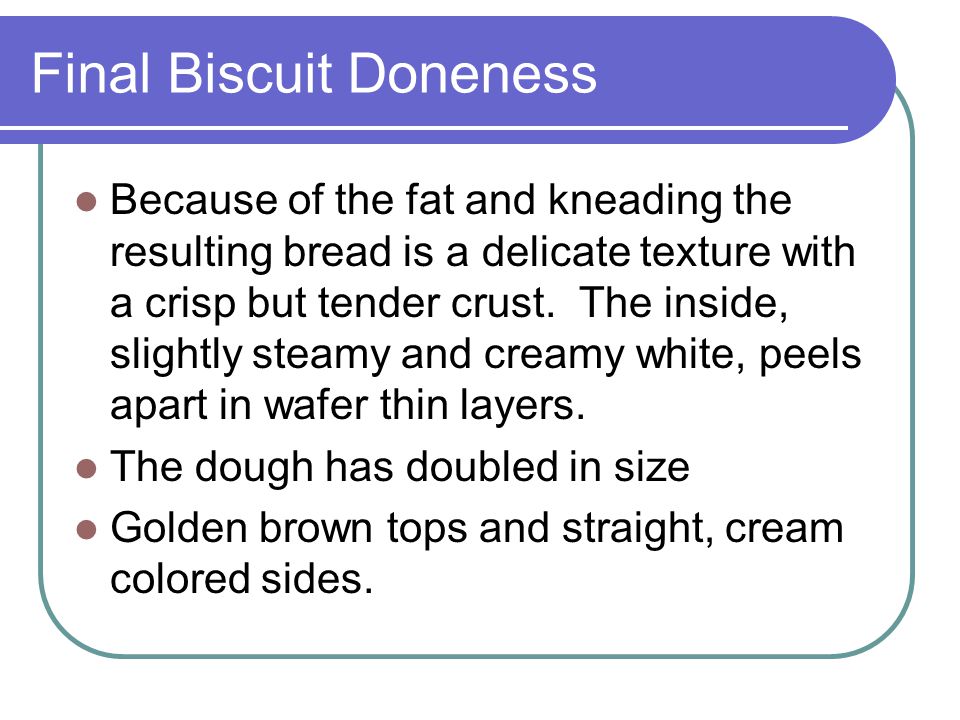 Final Biscuit Doneness